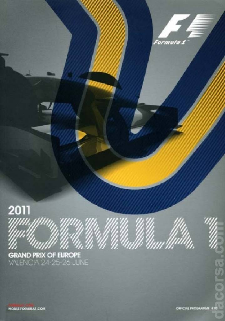 Poster of Formula 1 Grand Prix of Europe 2011, FIA Formula One World Championship round 08, Europe, 24 - 26 June 2011