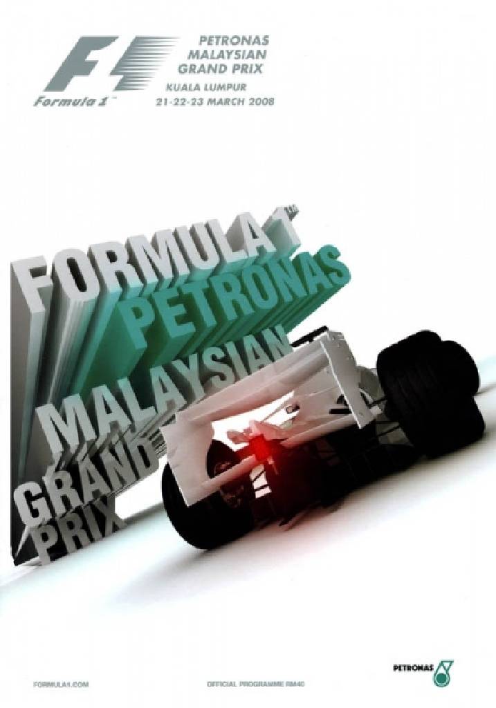 Poster of Petronas Malaysian Grand Prix 2008, FIA Formula One World Championship round 02, Malaysia, 21 - 23 March 2008
