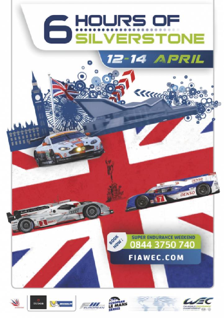 Poster of 6 hours of  Silverstone 2013, FIA World Endurance Championship round 01, United Kingdom, 12 - 14 April 2013